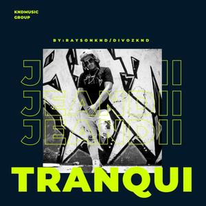 Tranqui (Explicit)