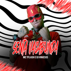 Senta Vagabunda (Explicit)