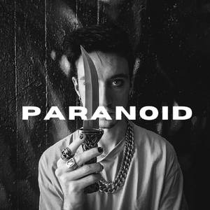 Paranoid (Explicit)