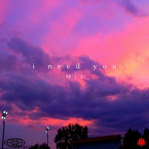 I need you (Explicit)