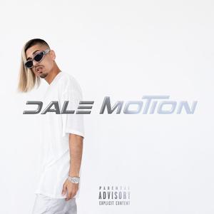 Dale Motion (Explicit)