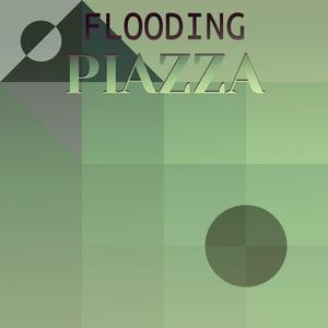 Flooding Piazza