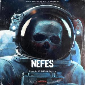 Nefes (feat. Rapir, KC BRO & Reyzvn) [Explicit]