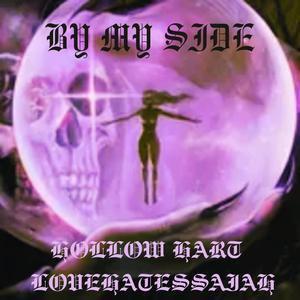by my side (feat. LoveHatesSaiah) (Explicit)