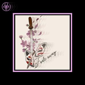 Fade away(feat. Moiisha Tyzaan & Chris Karell)