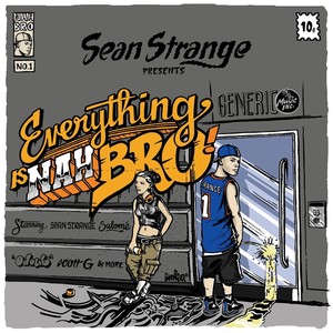 Everything Is Nah Bro! (Sean Strange Presents) [Explicit]