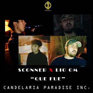 Que Fue (feat. Sconner) (Explicit)