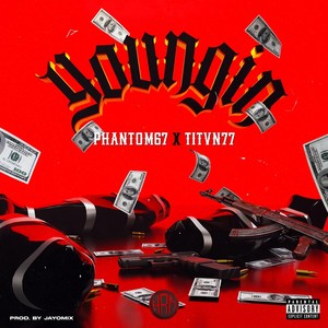 Youngin (feat. TITVN77) [Explicit]