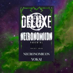 NECRONOMICON (DELUXE) [Explicit]