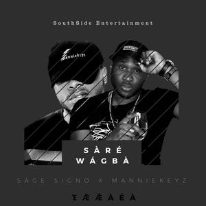 Sarewagba(feat. Manniekeyz)