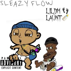 Sleazy Flow (feat. Launt) [Remix] [Explicit]