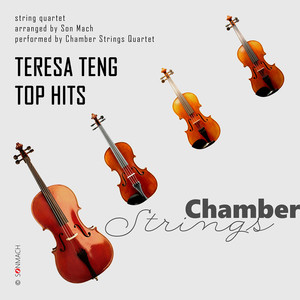 Teresa Teng Top Hits (String Quartet)