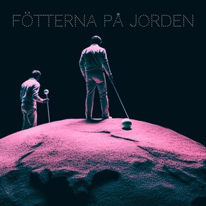 Fötterna på jorden