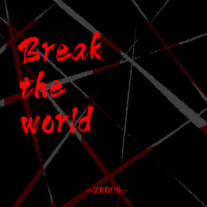 Intro：Break The World (solo feat.南龄)