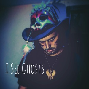 I See Ghosts