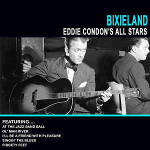 Bixieland Eddie Condon's All Stars