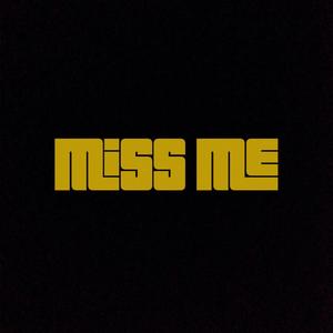 Miss Me (feat. King Kash MHM) [Explicit]