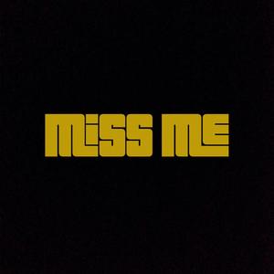 Miss Me (feat. King Kash MHM) (Explicit)