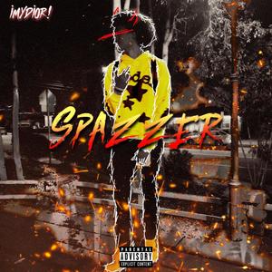 Spazzer (Explicit)