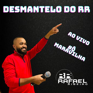 Desmantelo do RR (Ao Vivo)