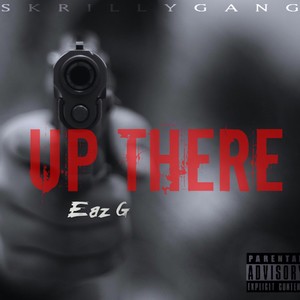 Up there (Explicit)