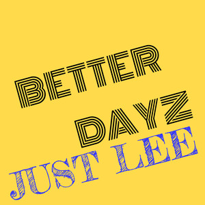 Better Dayz (Explicit)