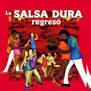 La Salsa Dura Regreso