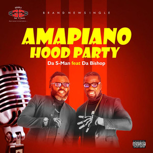 AMAPIANO HOOD PARTY (Explicit)