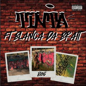 Tinta (feat. Blanca Da Bratt) (Explicit)