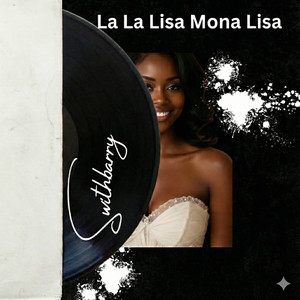 La La Lisa Mona Lisa (Remix)