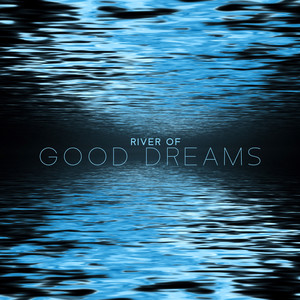 River of Good Dreams (Insomnia Healing Water Sounds)