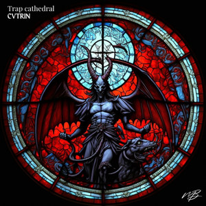 Trap Cathedral (Explicit)