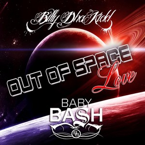 Baby Bash - Out of Space Love