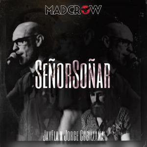 SeñorSoñar (feat. Jorge Cubillana)