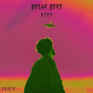 Bezar Bere (Remix) [Explicit]