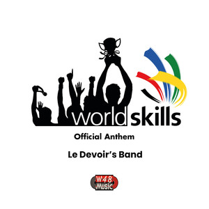 Worldskills (Official Anthem)