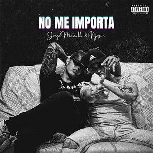 No Me Importa (Explicit)