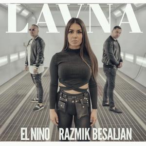 Lavna(feat. Razmik Besaljan) (Explicit)
