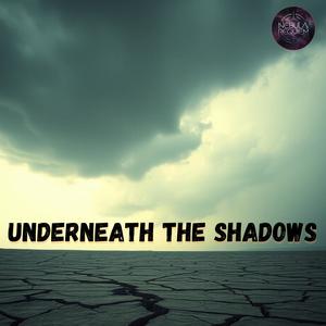 Underneath the Shadows (feat. DRaps)