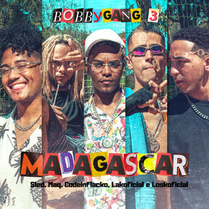 Bobbygang #3: Madagascar (Explicit)