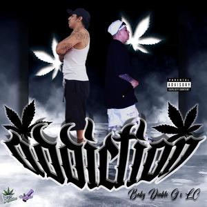 Addiction (feat. Baby Diablo G & L.C.) (Explicit)
