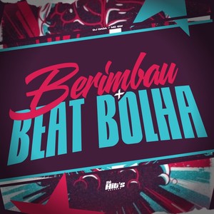 Berimbau + Beat Bolha (Explicit)