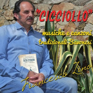 Cicciollo (Musiche e canzoni tradizionali savonesi)