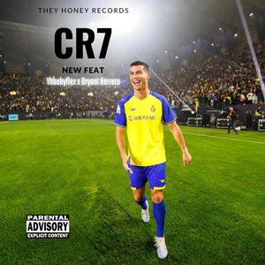 CR7 (feat. Bryant Herrera) (Explicit)
