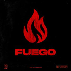 Fuego (Explicit)