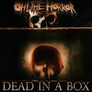 Dead In A Box (Explicit)
