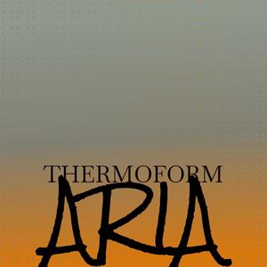 Thermoform Aria