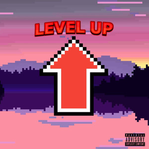 Level Up (Explicit)