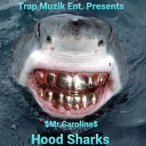 HOOD SHARKS (Explicit)