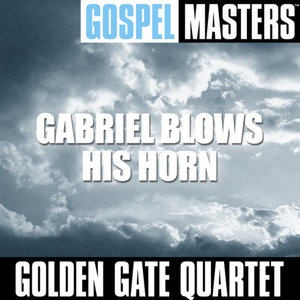 Gospel Masters: Gabriel Blows His Horn